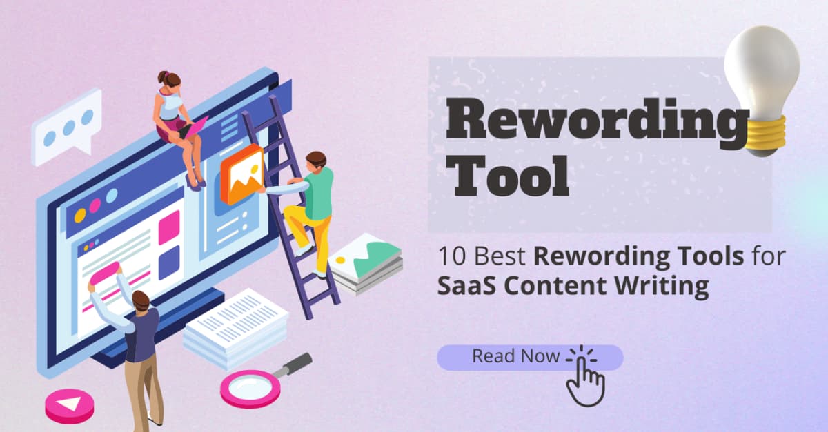 10 Best Rewording Tools for SaaS Content Writing